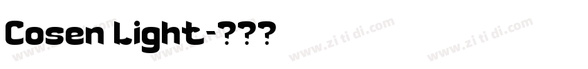 Cosen Light字体转换 Cosen Light字体转换